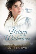 RETURN TO THE WILDERNESS  (edición en inglés)