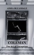 COLEMAN: THE ART OF DECEPTION