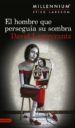 el hombre que perseguía su sombra (serie millennium 5) (ebook)-david lagercrantz-9788423352807