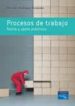 procesos de trabajo. teoria y casos practicos-9788483224007 procesos de trabajo. teoria y casos practicos 9788483224007