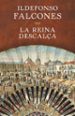 la reina descalça-ildefonso falcones-9788401354717 la reina descalça ildefonso falcones 9788401354717