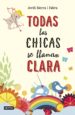 todas las chicas se llaman clara (ebook)-9788408142317 todas las chicas se llaman clara (ebook) 9788408142317
