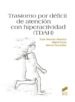 trastorno por deficit de atencion con hiperactividad (ebook)-9788499585017 trastorno por deficit de atencion con hiperactividad (ebook) 9788499585017