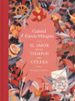 el amor en los tiempos del colera (edicion ilustrada)-gabriel garcia marquez-luisa rivera-9788439735427 el amor en los tiempos del colera (edicion ilustrada)-gabriel garcia marquez-luisa rivera-9788439735427