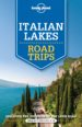 italian lakes road trips (lonely planet)-9781760340537 italian lakes road trips (lonely planet) 9781760340537