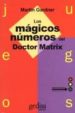juegos: los magicos numeros del dr. matrix-9788474322637 juegos: los magicos numeros del dr. matrix 9788474322637