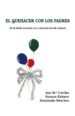 el quehacer con los padres (ebook)-9788494340437 el quehacer con los padres (ebook) 9788494340437