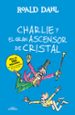 charlie y el gran ascensor de cristal-9788420483047 charlie y el gran ascensor de cristal 9788420483047
