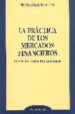 la practica de los mercados financieros (4ª ed.)-9788497727747 la practica de los mercados financieros (4ª ed.) 9788497727747