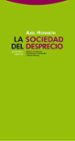 la sociedad del desprecio-9788498792447 la sociedad del desprecio 9788498792447