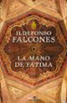 la mano de fatima-ildefonso falcones-9788499893747 la mano de fatima ildefonso falcones 9788499893747