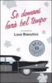 se domani fara bel tempo.-9788804579847 se domani fara bel tempo. 9788804579847