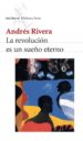 la revolucion es un sueño eterno (ebook)-9789507316647 la revolucion es un sueño eterno (ebook) 9789507316647