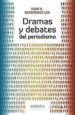 dramas y debates del periodismo-9788484085867 dramas y debates del periodismo 9788484085867