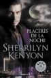 placeres de la noche (cazadores oscuros 2)-9788499082967 placeres de la noche (cazadores oscuros 2) 9788499082967