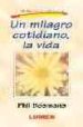 un milagro cotidiano, la vida-9789870001461 un milagro cotidiano, la vida 9789870001461