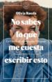 no sabes lo que me cuesta escribir esto: la historia de como recupere el lenguaje-9788417059477 no sabes lo que me cuesta escribir esto: la historia de como recupere el lenguaje 9788417059477