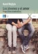 los jovenes y el amor (ebook)-9788490558577 los jovenes y el amor (ebook) 9788490558577