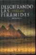 descifrando las piramides: explorando las estructuras ,mas enigma ticas del mundo-9788492447077 descifrando las piramides: explorando las estructuras ,mas enigma ticas del mundo 9788492447077
