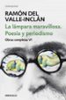 la lampara maravillosa: poesia y periodismo (obras completas vi)-9788466342087 la lampara maravillosa: poesia y periodismo (obras completas vi) 9788466342087