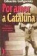 por amor a cataluña: con el nacionalismo en la picota-9788489644687 por amor a cataluña: con el nacionalismo en la picota 9788489644687