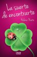 la suerte de encontrarte (ebook)-9788408137597 la suerte de encontrarte (ebook) 9788408137597