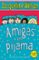 amigas en pijama-jacqueline wilson-9788417424107 amigas en pijama jacqueline wilson 9788417424107
