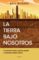 la tierra bajo nosotros (ebook)-9786077474517 la tierra bajo nosotros (ebook) 9786077474517