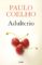 adulterio (biblioteca paulo coelho) (ebook)-paulo coelho-9786073126847 adulterio (biblioteca paulo coelho) (ebook) paulo coelho 9786073126847