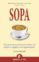 sopa: una receta para potenciar la cultura en las organizaciones y el trabajo en equipo-jon gordon-9788496627567 sopa: una receta para potenciar la cultura en las organizaciones y el trabajo en equipo jon gordon 9788496627567