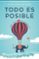 todo es posible: los limites los pones tu-alicia sanchez perez-9788408182177 todo es posible: los limites los pones tu alicia sanchez perez 9788408182177