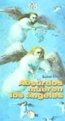 Portada de ABSURDOS MUEREN LOS ANGELES