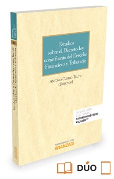 Portada de ESTUDIOS SOBRE EL DECRETO-LEY COMO FUENTE DEL DERECHO FINANCIERO Y TRIBUTARIO