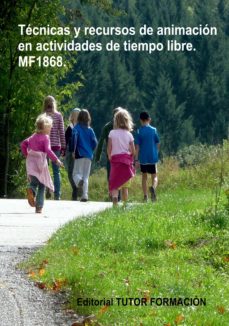 Portada de MF 186_ TECNICAS Y RECURSOS DE ANIMACION EN ACTIVIDADES DE TIEMPO LIBRE