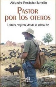 Portada de PASTOR POR LOS OTEROS. LECTURA CREYENTE DESDE EL SALMO 22