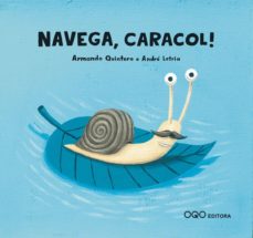 Portada de ¡NAVEGA, CARACOL! (COLECCION CARACOLES)