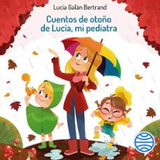 Portada de CUENTOS DE OTOÑO DE LUCIA, MI PEDIATRA (AUDIOLIBRO)
