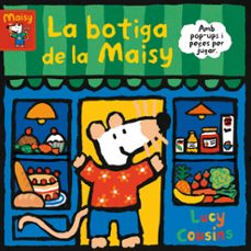 Portada de LA BOTIGA DE LA MAISY (MAISY. TOT CARTRO)