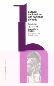 Portada de CULTURA NACIONAL EN UNA SOCIEDAD DIVIDIDA. CATALUÑA 1838-1868