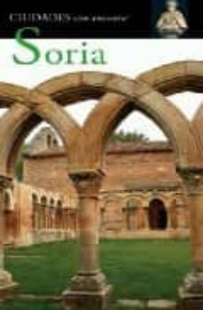 Portada de SORIA (CIUDADES CON ENCANTO)