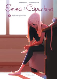 Portada de EMMA Y CAPUCHINA 1. UN SUEÑO PARA TRES