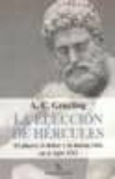 Portada de LA ELECCION DE HERCULES (BIBLIOTECA BURIDAN): EL PLACER, EL DEBER Y LA BUENA VIDA EN EL SIGLO XXI