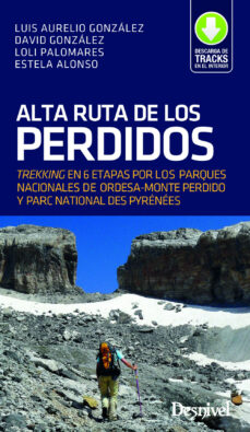 Portada de ALTA RUTA DE LOS PERDIDOS. TREKKING EN 6 ETAPAS
