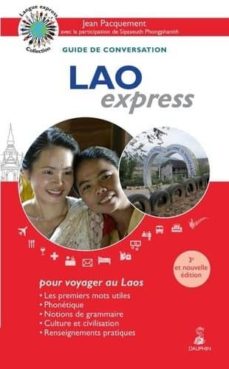 Ebooks descargables en formato pdf. LAO EXPRESS, POUR VOYAGER AU LAOS de JEAN PACQUEMENT