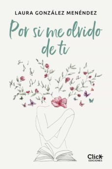 por si me olvido de ti (ebook)-laura gonzalez menendez-9788408258407 por si me olvido de ti (ebook)-laura gonzalez menendez-9788408258407