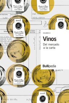 Bressoamisuradi.it Vinos (Vol. Iii): Del Mercado A La Carta (Bullipedia) Image