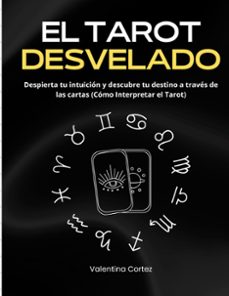 Descargar libros electrónicos en línea pdf EL TAROT DESVELADO de VALENTINA CORTEZ  9788411743907 (Spanish Edition)