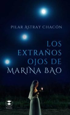 Ebooks gratuitos no descargables LOS EXTRAÑOS OJOS DE MARINA BAO (Spanish Edition) FB2 iBook