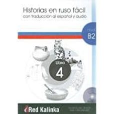 Descargar libros electrónicos en formato pdf gratis HISTORIAS EN RUSO FACIL B2-4 + CD AUDIO in Spanish 9788416971107 RTF de ANASTASIA (ADAP.) CHULKOVA