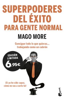 Descargas de libros electrónicos gratis para teléfonos SUPERPODERES DEL EXITO PARA GENTE NORMAL de MAGO MORE PDF RTF